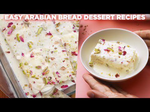 Easy Arabian Bread Dessert Recipes