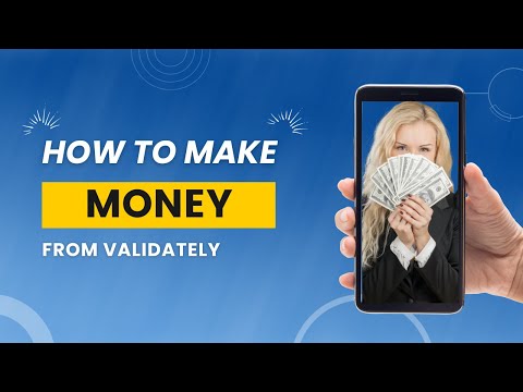 How to Make Money with Validately: | Monetize Your Skills