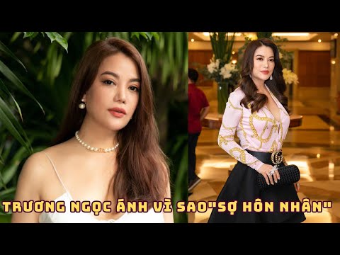 Trương Ngọc Ánh chia sẻ “tôi sợ hôn nhân” nhưng vẫn hẹn hò, diễn viên trong phim Đồng Tiền Xương Máu