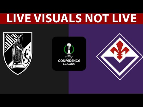 ⚽ Vitoria Guimaraes vs Fiorentina LIVE | UEFA Europa Conference League