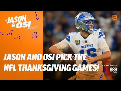 Jason and Osi make their Thanksgiving picks! | Jason & Osi Podcast & 888 Sport | NFL UK & Ireland