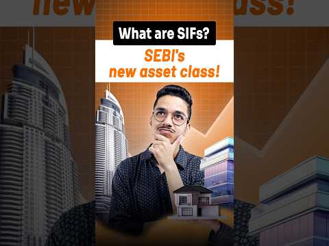 SEBI Launches Specialized Investment Fund (SIF): 7 Key Facts in 60 Seconds!