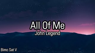 All Of Me - John Legend (Lyrics Video)