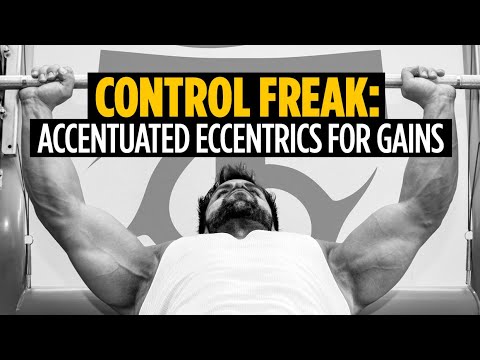 Control Freak: Accentuated Eccentrics for Gains