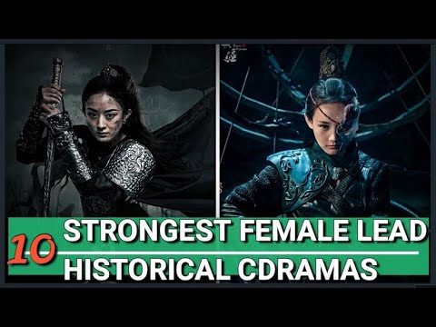 TOP STRONG FEMALE LEAD IN HISTORICAL CDRAMAS! (PRINCESS AGENTS, THE LEGENDS,  LEGEND OF FUYAO MORE)