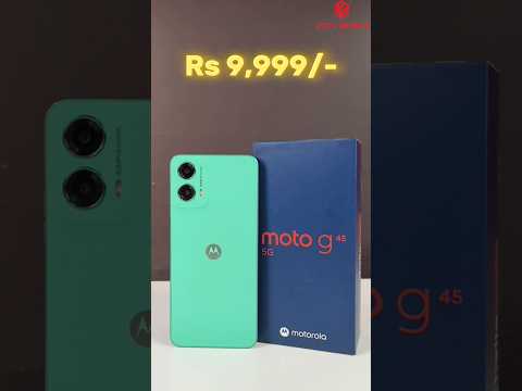 😀 Moto G45 5G @ Rs. 9,999/- 🔥 50MP Quad Pixel Camera 📸 #motog45 #motorola #motorolaindia #shorts