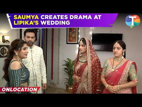 Mangal Lakshmi update: Saumya creates DRAMA at Lipika’s wedding; Adit SNAPS BACK at Mangal