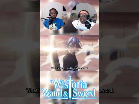 CANT GET RID OF WILL THAT EASY!!! #wistoriawandandsword #animereaction