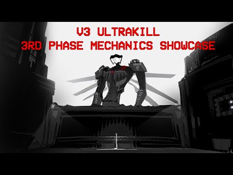 V3 3RD PHASE SHOWCASE /// ULTRAKILL