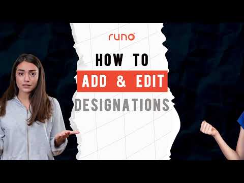 How to add or edit designations | Web Version | Runo