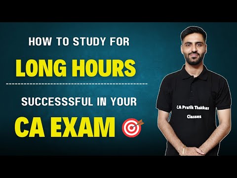 Study for Long Hours for CA EXAM