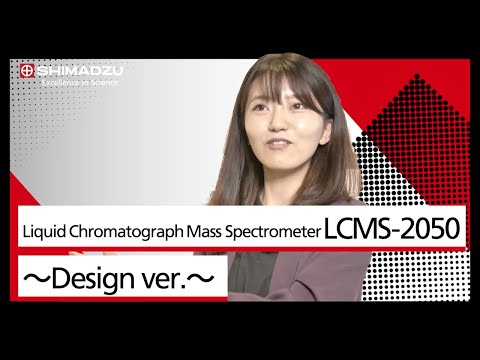 LCMS-2050 – Providing High-Speed & High-Sensitivity Analysis in a Compact Design – Design ver.