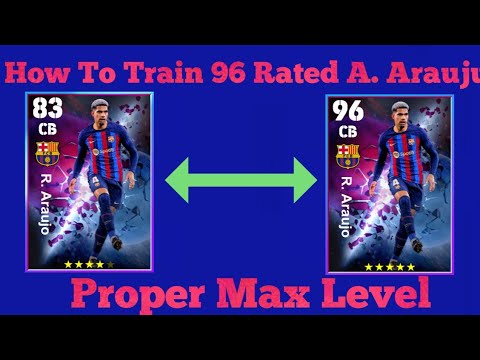 How To Train 96 Rated A.Arauju in Efootball mobile 23. Max 96 Rated A.Arauju in efootball 23.