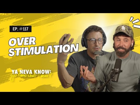 YNK Podcast #117 - Over Stimulation