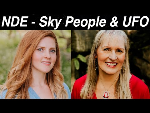 Sky People, Near Death Experience and UFO