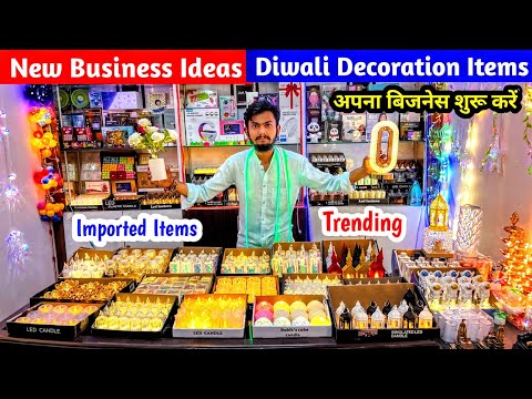 Diwali Decoration Items | अपना बिजनेस शुरू करें | New Latest Collection | Imported Trending Items