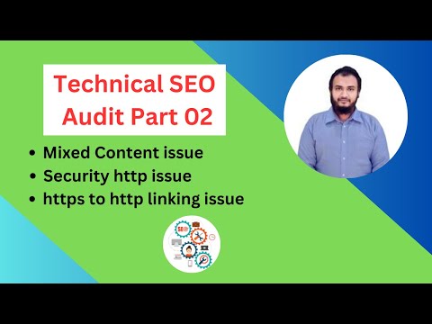 Technical SEO Audit Part2 : Mixed Content Issues | Security http issue