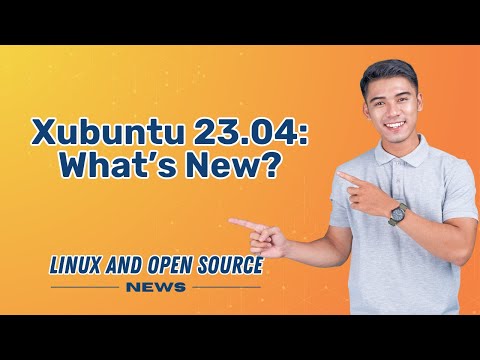 XUBUNTU 23.04:  What’s New? I  LINUX AND OPEN SOURCE NEWS 📰