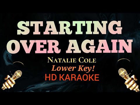 Starting Over Again (Lower Key -1) - Natalie Cole (HD Karaoke)