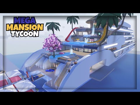 Mega Mansion Tycoon ⛴️, 100% is MEGA Yacht! in Roblox