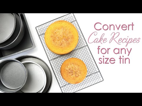 Converting your cake recipes for any size cake tin or cake pan