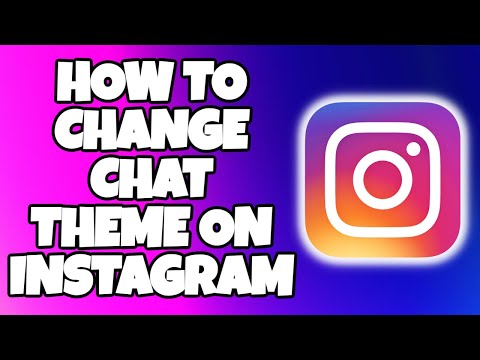 How to Change Chat Theme on Instagram