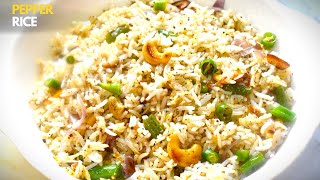 Easy Homemade Pepper Rice | Quick & Delicious Recipe / Milagu sadam recipe / How to make Pepper Rice