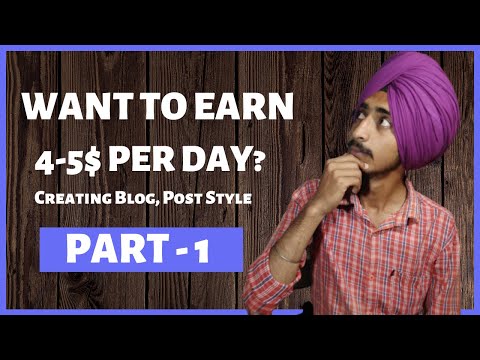 Part 1- How to Earn 4 5$ Per Day from Google Adsense Website {FREE}| Creating Blog, Post Type, Theme