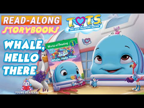 T.O.T.S. Read Along Storybook | Whale, Hello There in HD