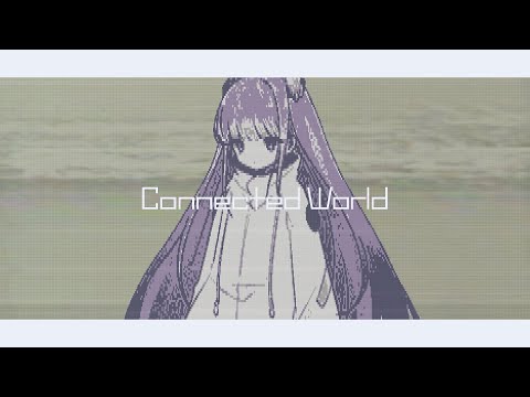 Connected World / somunia