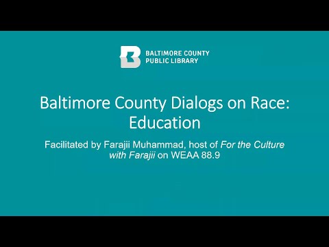 Baltimore County Dialogs on Race: Education