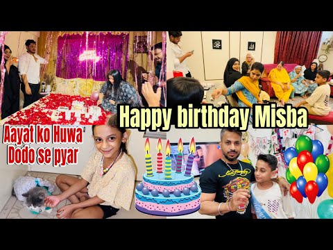 Misba 👧ka Surprise Birthday 🎂|Decoration Dekh Kar Sab Huwe Heran 😱|Aayat Ko Huwa  Dodo Se Pyar ❤️