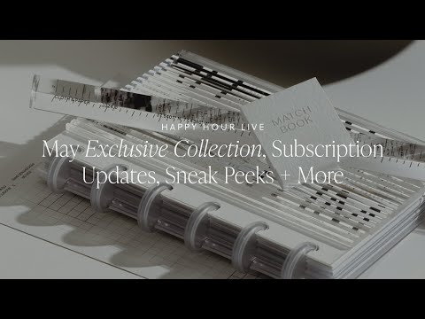 May Exclusive Collection, Subscription Updates, Sneak Peeks + More | Happy Hour Live | Cloth & Paper