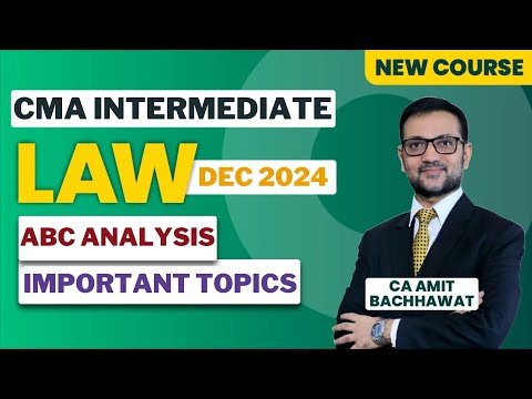 CMA Inter Law Important Topics ABC Analysis | CA Amit Bachhawat | Amit Bachhawat Training Forum