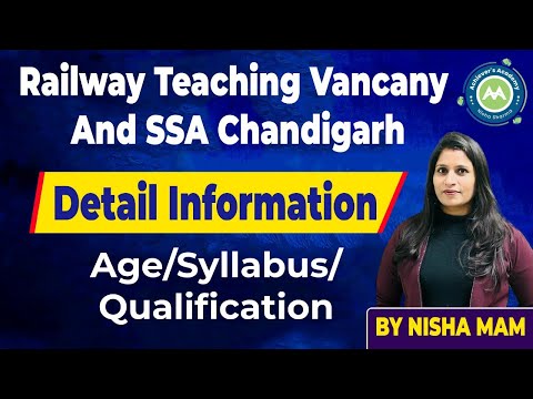 Railway  Teaching Vacancy  and SSA Chandigarh Vacancy  Complete DEtail By Nisha Sharma