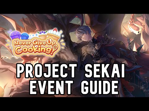 BEFORE YOU SUMMON [Never Give up Cooking!] - PROJECT SEKAI EVENT GUIDE