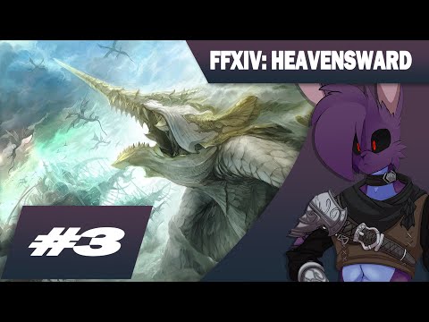 〖 FINAL FANTASY XIV 〗HEAVENSWARD | Part 3 - Back in the Swing of Things