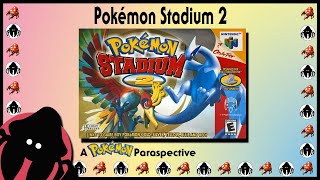 Pokémon Stadium 2 - A Pokémon Paraspective