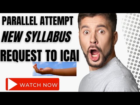 |ICAI New syllabus 2023 Latest update |Parallel Attempt| ICAI Notification Delayed ??|