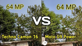 Moto G9 Power vs Techno Camon 16 Camera Comparison | Motorola g9 Power camera test | Tech 4 Camera