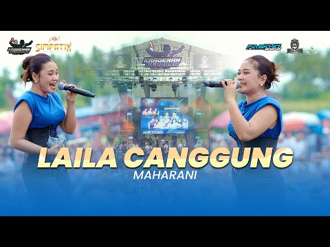 MAHARANI - LAILA CANGGUNG || SIMPATIK MUSIK FT FASKHO SENGOX AUDIO | KRADENAN REBOUND 2024