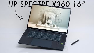 HP Spectre X360 16" Review - It's BIGGER but Better?