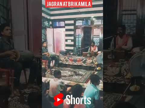 Night jagran at bri kamila | #shorts