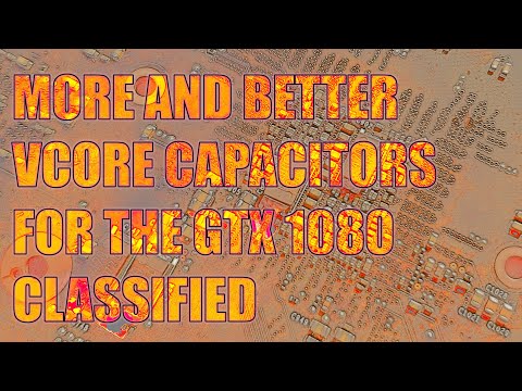 Extra Vcore filtering for the EVGA GTX 1080 Classified.