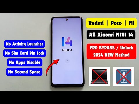 Xiaomi/Redmi/Mi/POCO (MIUI 14) FRP Bypass/Unlock 2024 Activity Launcher Not Work - Apps Not Disable