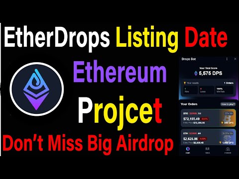 EtherDrops Airdrop New Eligibility Criteria | EtherDrops Listing Date & Withdraw Confirm |#crypto