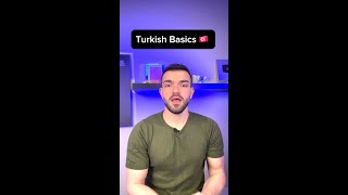 Turkish Basics 🇹🇷