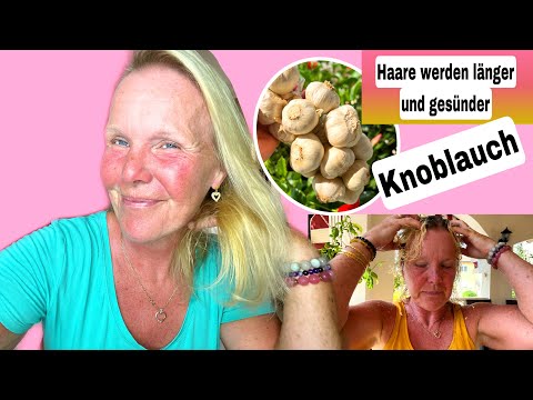 Videotagebuch Haarmaske aus Knoblauch | Schöne, lange und gesunde Haare bekommen mit Knoblauch