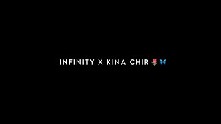 Infinity X Kina Chir - Mashup Song Status | Lofi Remix | Black Screen Status Lyrics