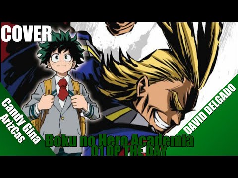 Boku no Hero Academia 01 OP THE DAY - Cover en Español Latino de David Delgado (GAC)